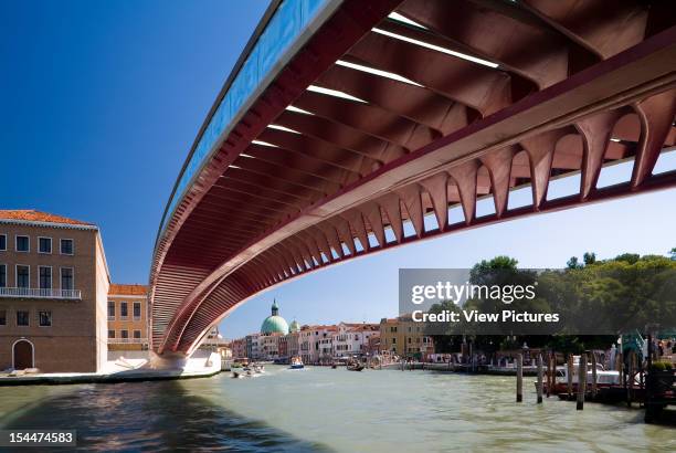 Grand Canal,Italy, Architect Venice, Constitution Bridge View From Underneath The Bridge Over The Grand Canal