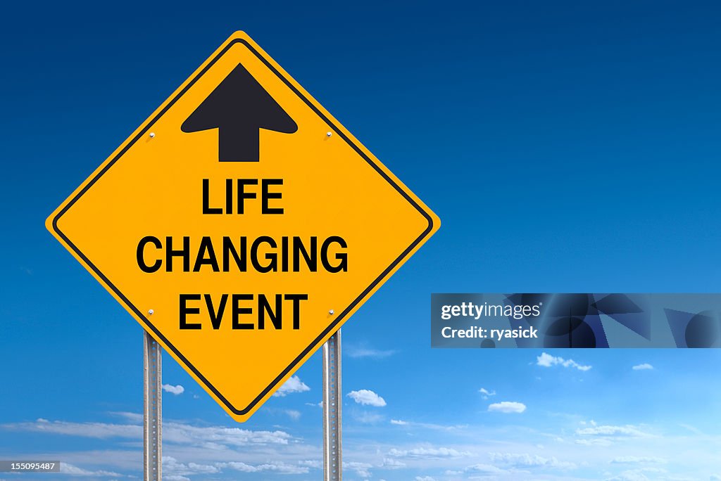 Life Changing Event Ahead Road Traffic Sign Post over Sky