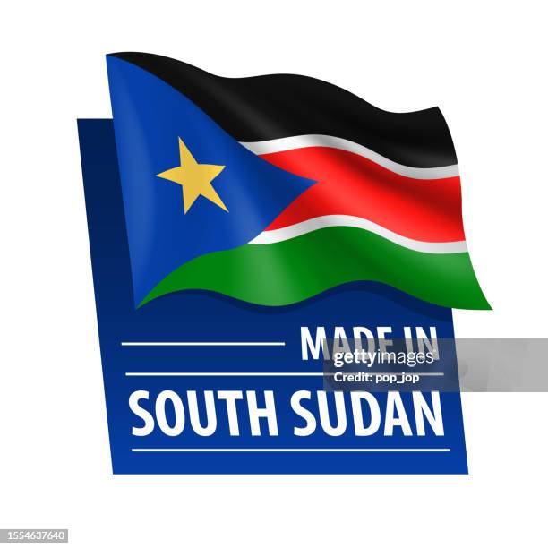 made in south sudan - vector illustration. flag of south sudan and text isolated on white backround - south sudan stock illustrations