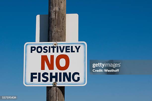 276 No Fishing Sign Photos and Premium High Res Pictures - Getty Images 276 No Fishing Sign Photos and Premium High Res Pictures - Getty Images