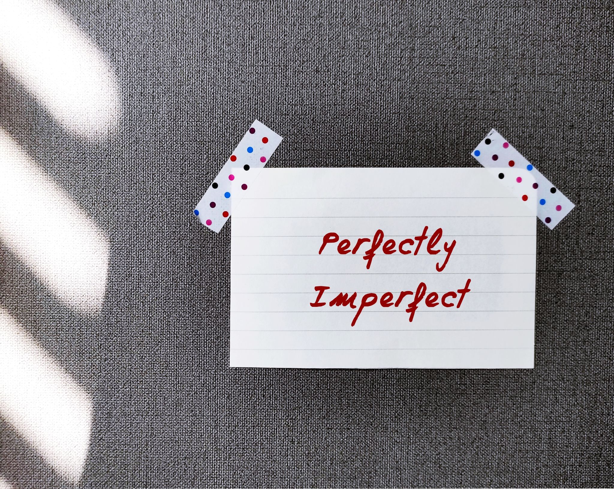embracing imperfections