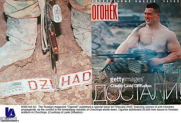 The Russian magazine "Ogonek" published a special issue for February 2000, featuring scenes of anti-Chechen propaganda, as the conflict in the...