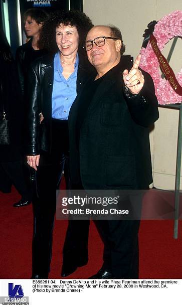 Danny DeVito and his wife Rhea Pearlman attend the premiere of his new movie "Drowning Mona" February 28, 2000 in Westwood, CA.