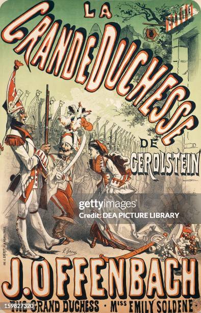 Grand Duchess of Gerolstein, opera music by Jacques Offenbach , illustrated poster by Jules Cheret . France, 19th century. Paris, Musée De La...
