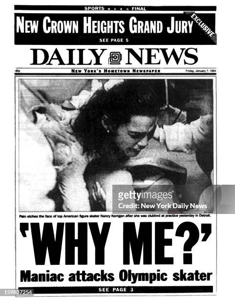 Daily News front page headline dated January 7 1994: 'WHY ME?' Maniac attacks Olympic skater. Pain etches the face of top American figure skater...