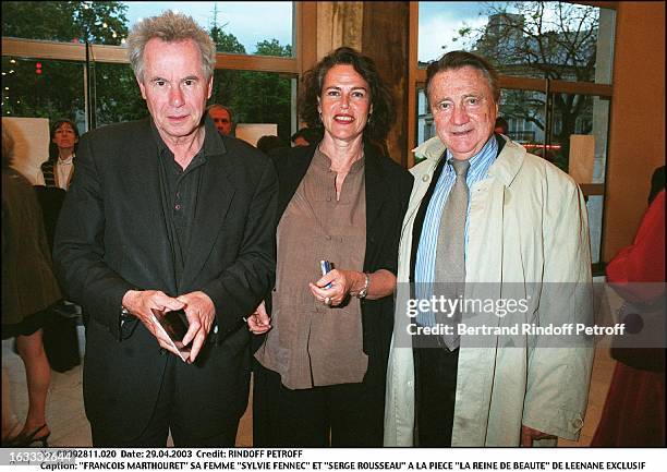 Francois Marthouret his wife "Sylvie Fennec" and "Serge Rousseau" at the play "La Reine De Beaute" by Leenane.