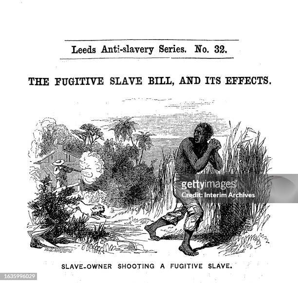 Cover page illustration from the Leeds Anti-Slavery Series Number 32 titled The Fugitive Slave Bill And Its Effects shows an escaped slave partially...