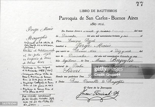 Copy of the certificate of baptism of Jorge Mario Bergoglio on March 15, 2013 in Buenos Aires, Argentina. He received baptism in 1936. Since his...