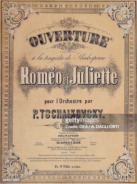Title page of the score for the Romeo and Juliet overture by Peter Ilyich Tchaikovsky . Bote and Bock edition, Berlin. Milan, Biblioteca Del...