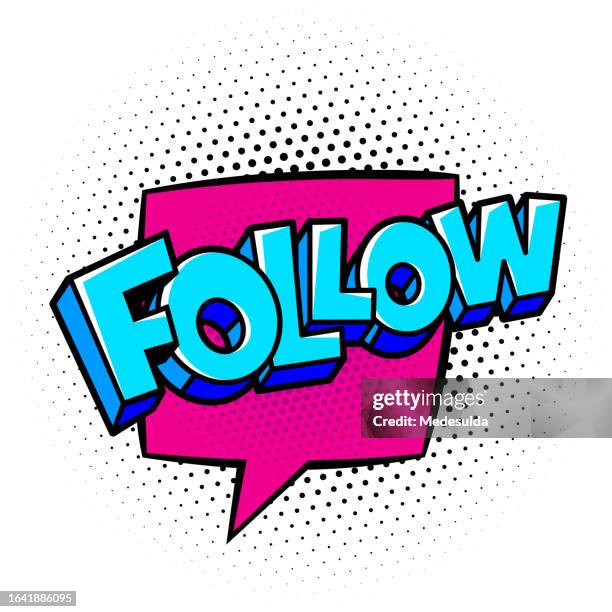 three dimensional "follow" text in comic book style on a magenta speech bubble. - wow icon stock illustrations