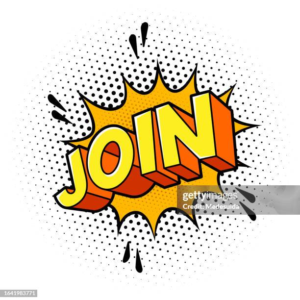 three dimensional "join" text in comic book style. - epic stock illustrations