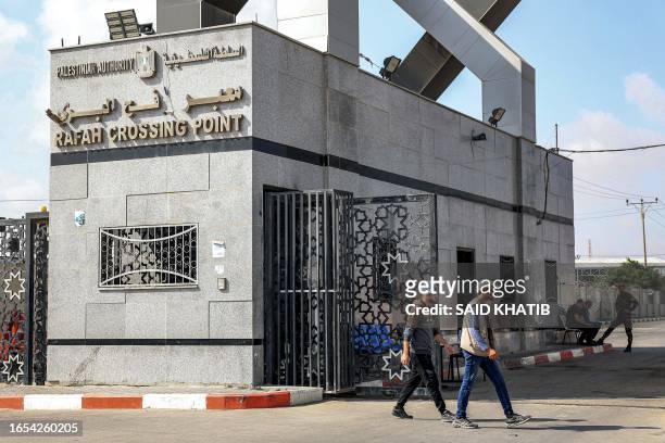 This picture taken on August 27, 2023 shows a view of the entrance of the Rafah border crossing with Egypt in the southern Gaza Strip. When the...