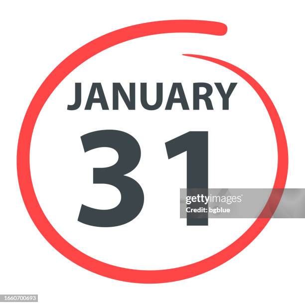 january 31 - date circled in red on white background - 31 january stock illustrations