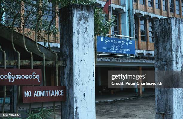 Sign saying "No admittance" outside the Institute of Economics at the University of Rangoon. The sign is somewhat apt since the University has been...