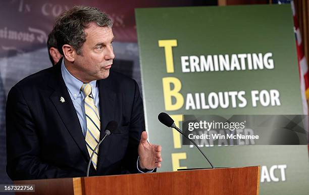 Sen. Sherrod Brown speaks during a press conference announcing the details of "Too Big to Fail" legislation at the U.S. Capitol April 24, 2013 in...