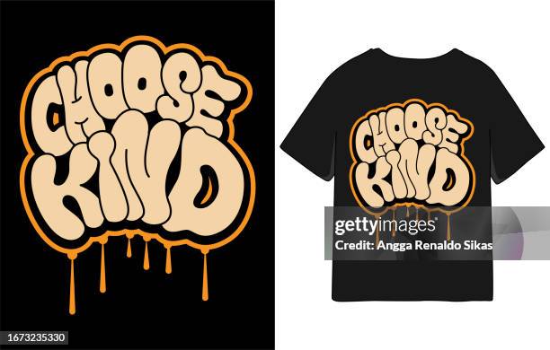 choose kind hand drawn typography slogan rounded wavy cartoon style for t shirt design - graphic t shirt stock illustrations