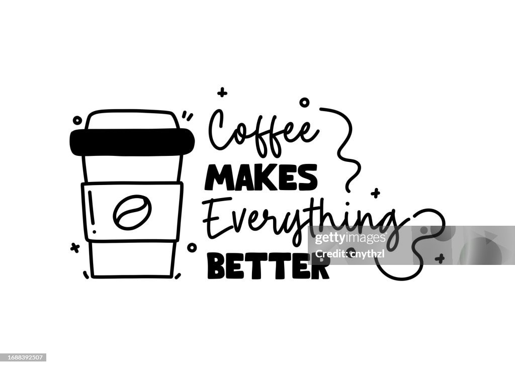 コーヒーはすべてをより良くします 引用ベクター画像手書きレタリング。カフェ, レストラン, ドリンク.