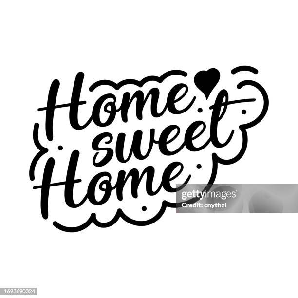 ilustraciones, imágenes clip art, dibujos animados e iconos de stock de home sweet home letras manuscritas vectoriales. - hogar dulce hogar