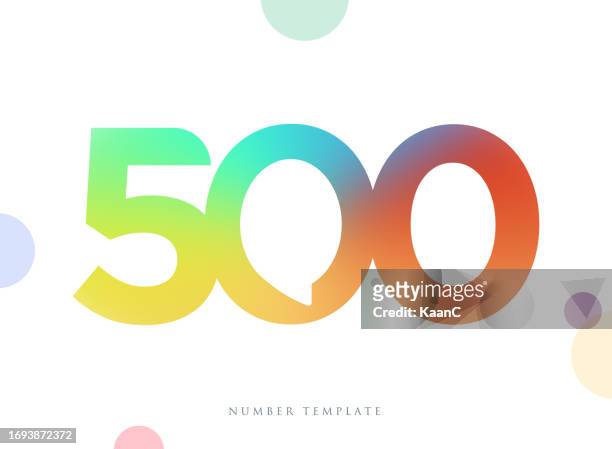 number 500. abstract number template. anniversary number template isolated, anniversary icon label, anniversary symbol vector stock illustration - number 500 stock illustrations