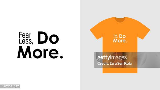 fear less, do more. print ready t-shirt design. - t shirt stock illustrations