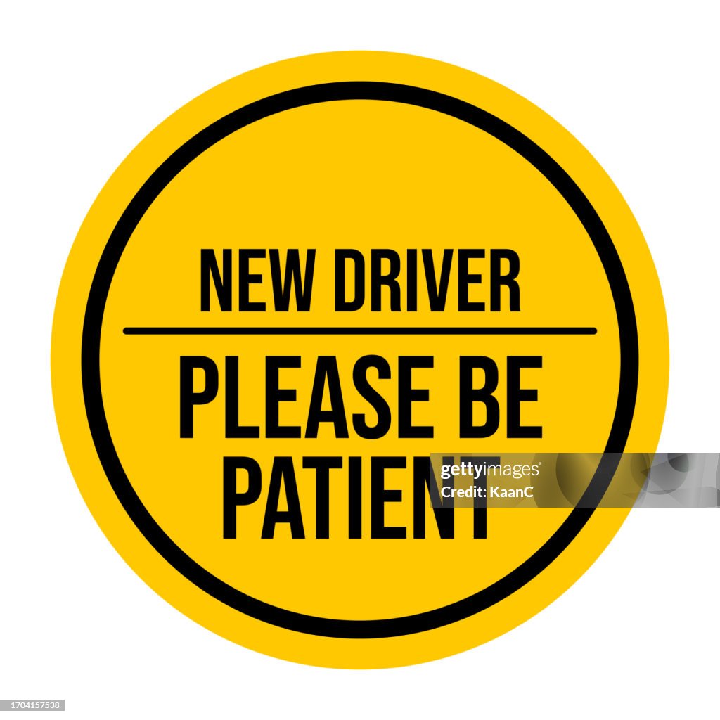 Please be patient new driver safety stickers. Car signs stickers for the new driver. Vehicle signs for the beginner learning driver. New Driver Sign, beginner mark. Vector stock illustration