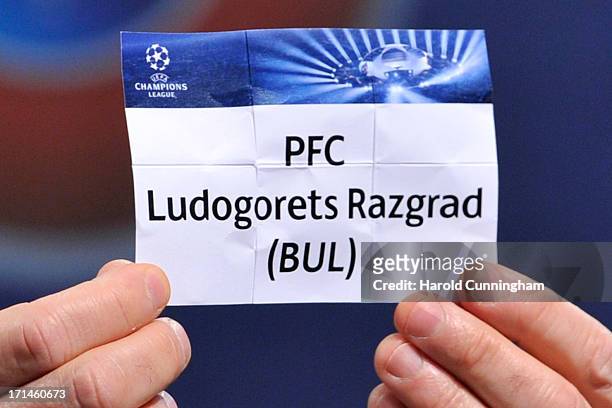 The name PFC Ludogorets Razgrad is seen during the UEFA Champions League Q2 qualifying round draw at the UEFA headquarters on June 24, 2013 in Nyon,...