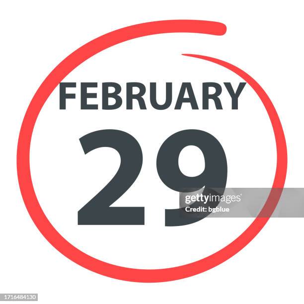 ilustraciones, imágenes clip art, dibujos animados e iconos de stock de 29 de febrero - fecha marcada en rojo sobre fondo blanco - febrero