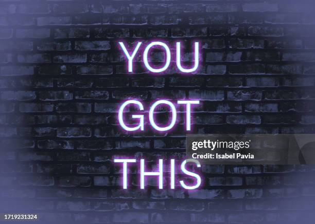 you got this message in neon lights - motivational quotes stock pictures, royalty-free photos & images