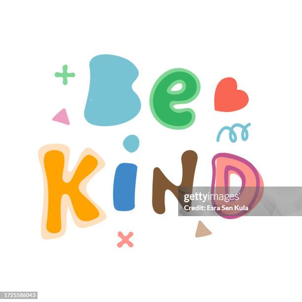 be kind - ein typografisches designkonzept mit vektorgezeichneten bunten buchstabendesigns. - kindness stock-grafiken, -clipart, -cartoons und -symbole