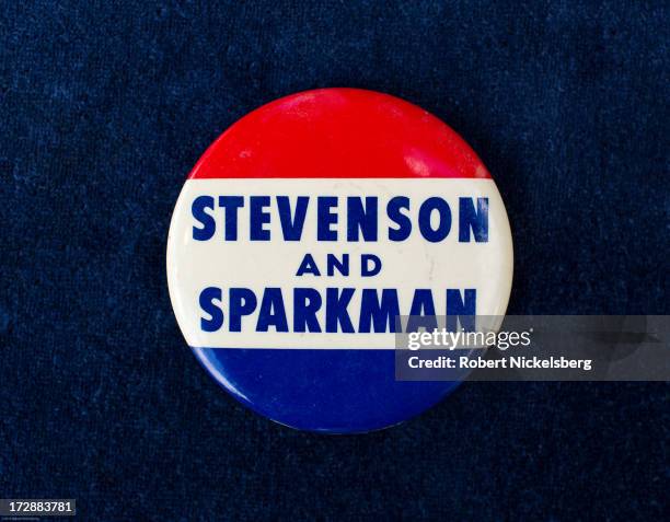 Inch 1952 campaign button of Democratic Party candidates for president Adlai Stevenson and vice-president John Sparkman is seen June 29, 2013 in...