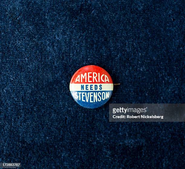 Inch 1956 campaign button of Democratic Party and presidential candidate Adlai Stevenson is seen June 29, 2013 in Dorset, Vermont. Stevenson, from...
