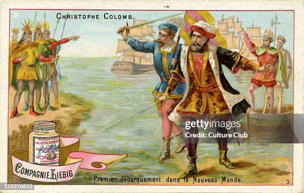 Christopher Columbus arrives in the New World, 1492. Published 1887. Liebig Company collectible card series: Christopher Columbus ' . CC: Explorer,...