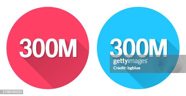 300m - three hundred million. round icon with long shadow on red or blue background - 300 icons stock illustrations