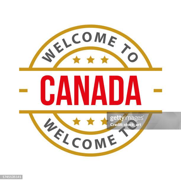 welcome to canada. vector stamp with text isolated on white background, icon, illustration, emblem, label, badge - certificate border stock illustrations