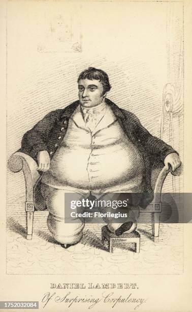 Daniel Lambert, gaol keeper and dog breeder from Leicester, 1770-1809. Exhibited himself in London in 1806 weighing over 700lb, 320kg. Daniel...