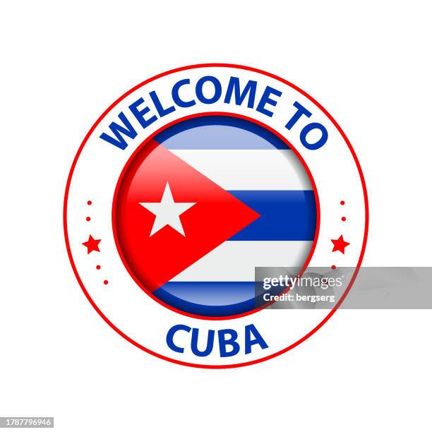 vector stamp. welcome to cuba. glossy icon with national flag. seal template - havana vector stock illustrations