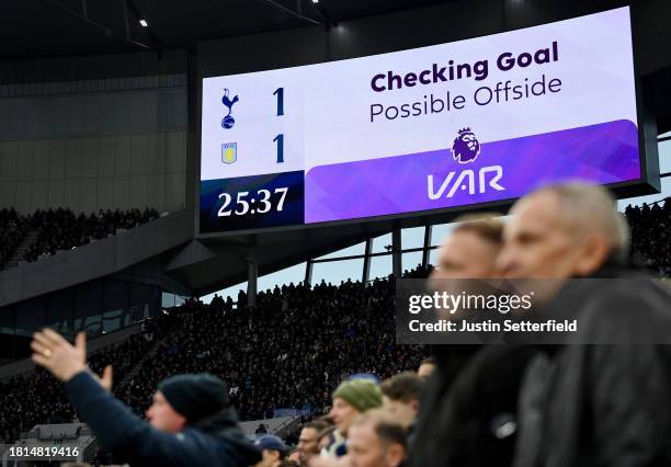 General view inside the stadium as the scoreboard displays an ongoing VAR review for offside on a goal scored by Ollie Watkins of Aston Villa during...