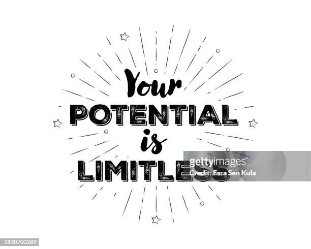 hand-lettered your potential is limitless text with sketchy firework burst - motivational quotes stock illustrations