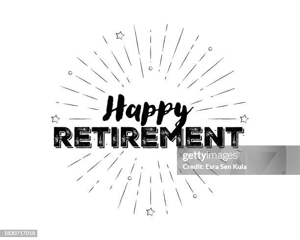 illustrazioni stock, clip art, cartoni animati e icone di tendenza di testo happy retirement scritto a mano con fuochi d'artificio abbozzati - felicità