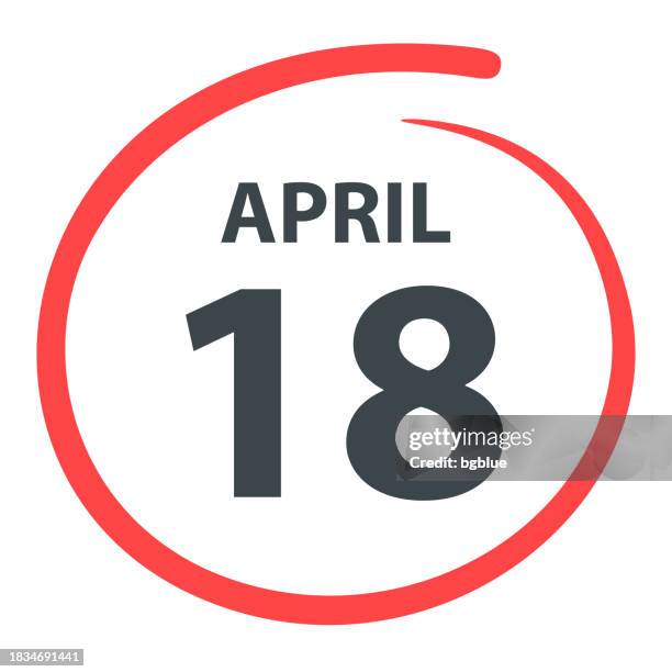 april 18 - date circled in red on white background - number 18 vector stock illustrations