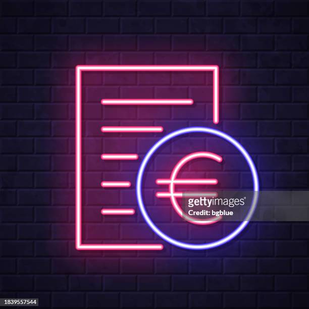 bill or invoice in euros. glowing neon icon on brick wall background - wall e stock illustrations