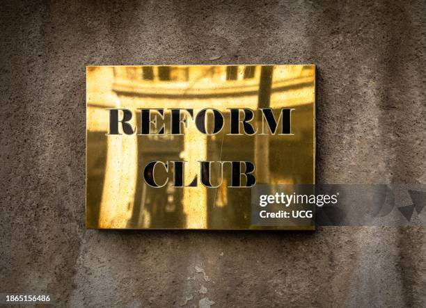 The brass wall plaque for the Reform Club in Pall Mall, London, UK. The Reform club dates back to 1836, is politically neutral and counts many...