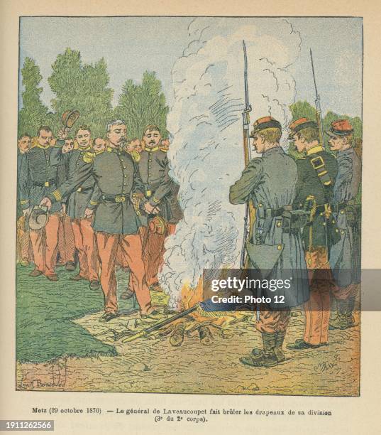 In Metz, on 29 October 1870, General de Laveaucoupet had the flags of his division burnt. Illustration published in the book 'FranCais et Allemands,...