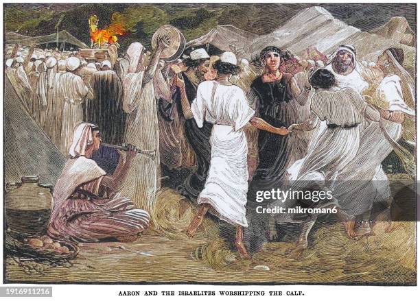 old engraved illustration of aaron (a prophet, a high priest, and the elder brother of moses) and israelites worshipping the calf - its a miracle stock pictures, royalty-free photos & images