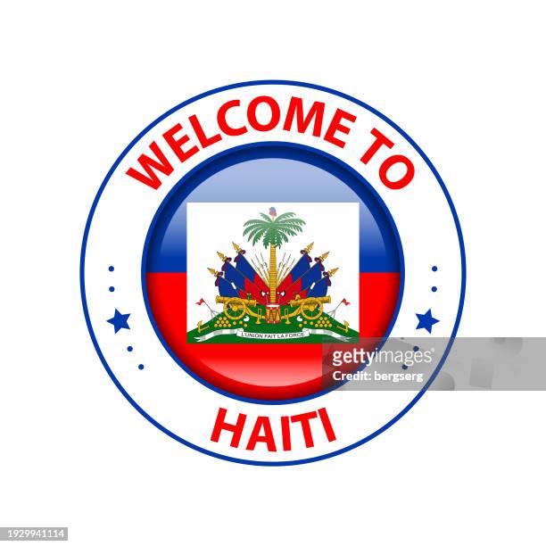 vector stamp. welcome to haiti. glossy icon with national flag. seal template - hispaniola stock illustrations