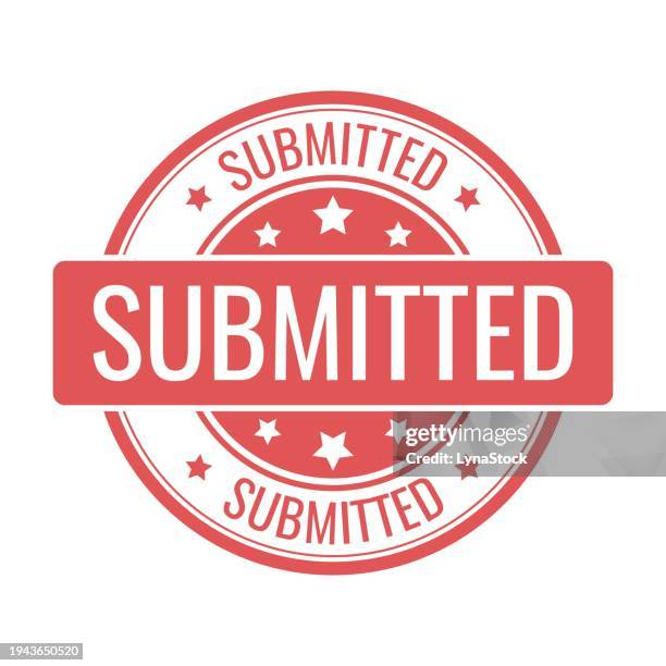 submitted stamp, seal. vector badge, icon template. illustration isolated on white background. - certificate icon vector stock illustrations