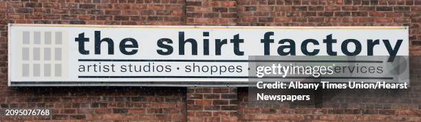 Sign at the Shirt Factory, artists studios, shoppes and galleries in the former McMullen-Leavens Shirt Company Thursday Feb. 22, 2018 in Glens Falls,...