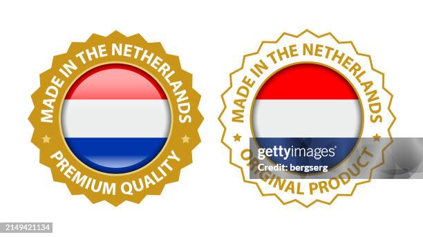 made in the netherlands. vector premium quality and original product stamp. glossy icon with national flag. seal template - certificate border stock illustrations