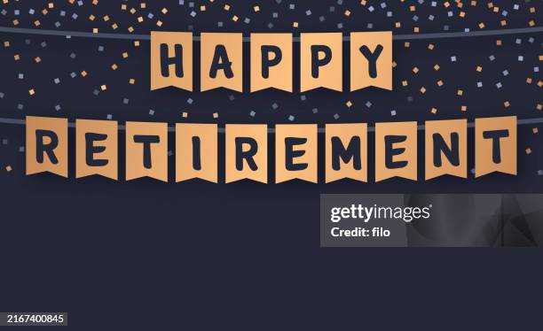 happy retirement banner bunting celebration confetti - retirement invitation stock illustrations