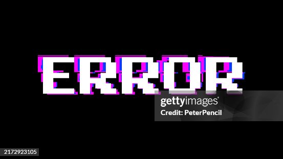 Error - Vector Illustration of Error Message Error - Vector Illustration of Error Message